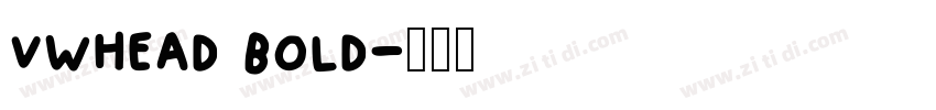 vwhead bold字体转换